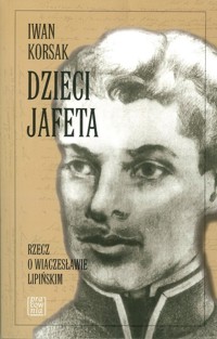 Dzieci Jafeta - Korsak Iwan - książka