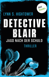 Detective Blair – Jagd nach der Schuld - Lynn Hightower - ebook