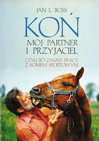 Koń Mój partner i przyjaciel - Boss Jan L. - książka