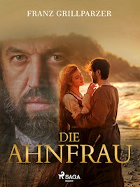 Die Ahnfrau - Franz Grillparzer - ebook