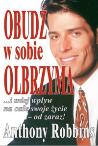 Obudź w sobie olbrzyma - Anthony Robbins - książka