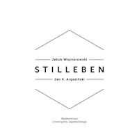 Stilleben - Argasiński K. Jan, Woynarowski Jakub - książka