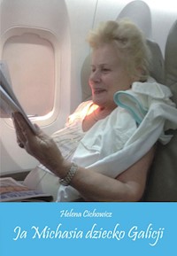 Ja Michasia dziecko Galicji - Cichowicz Helena - książka