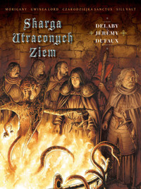 Skarga Utraconych Ziem. Cykl 2: Rycerze łaski - Jean Dufaux - książka