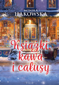 Książki, kawa i całusy - Hakowska Monika - ebook + audiobook + książka