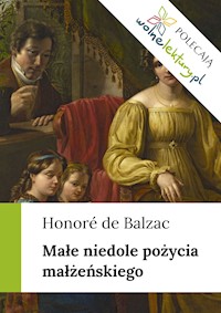 Małe niedole pożycia małżeńskiego - Honoré de Balzac - ebook