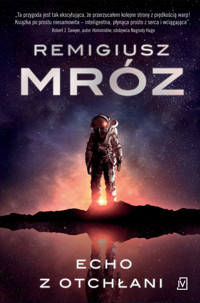 Echo z otchłani - Remigiusz Mróz - ebook + audiobook + książka