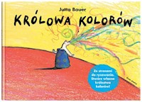 Królowa kolorów - Bauer Jutta - książka