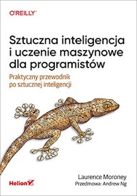 Sztuczna inteligencja i uczenie maszynowe dla programistów - Moroney Laurence - książka
