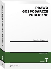 Prawo gospodarcze publiczne - Strzyczkowski Kazimierz - książka
