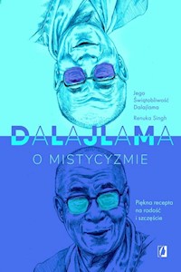 Dalajlama o mistycyzmie - Dalajlama, Singh Renuka - książka
