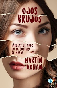 Ojos brujos - Kohan Martín - ebook