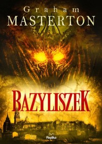 Bazyliszek - Graham Masterton,  - ebook + audiobook + książka