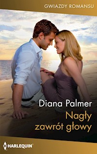 Nagły zawrót głowy - Diana Palmer - ebook