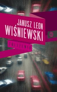 Zbliżenia - Janusz Leon Wiśniewski - ebook
