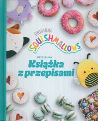 Original Squishmallows. Oficjalna książka z przepisami -  - książka