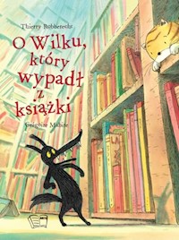 O wilku który wypadł z książki - Robberecht Thierry - książka