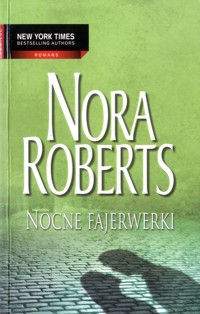 Nocne fajerwerki - Nora Roberts - ebook