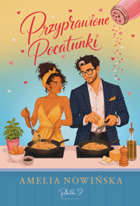 Przyprawione pocałunki - Amelia Nowińska - ebook
