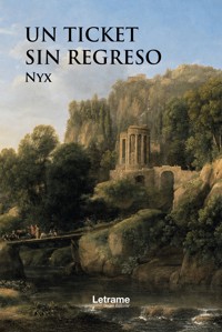 Un ticket sin regreso - NYX - ebook