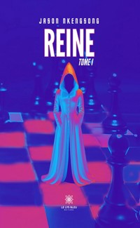 Reine - Tome 1 - Jason Nkengsong - ebook