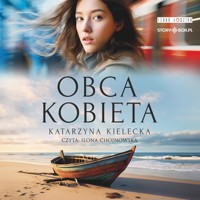 Obca kobieta - Katarzyna Kielecka - ebook + audiobook + książka