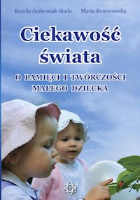 Ciekawość świata - Jankowska-Siuda Kamila, Komorowska Marta - książka