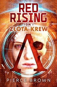 Red Rising Tom 1 Złota krew - Pierce Brown - książka