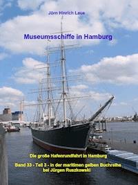 Museumsschiffe in Hamburg - Jörn-Hinrich Laue - ebook