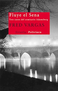 Fluye el Sena - Fred Vargas - ebook