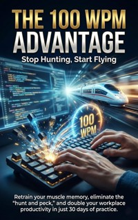 The 100 WPM Advantage: Stop Hunting, Start Flying - Tessa Morgan - ebook