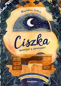 Ciszka opowieść o uważności - Subocz Magdalena - książka