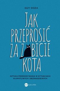 Jak przeprosić za zabicie kota - Doza Guy - ebook + książka