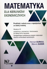 Matematyka dla kierunków ekonomicznych - Gurgul Henryk, Suder Marcin - książka