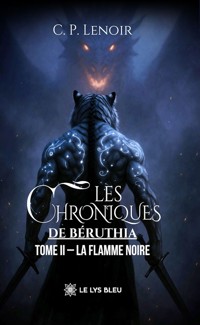 Les chroniques de Béruthia - Tome 2 - C. P. Lenoir - ebook