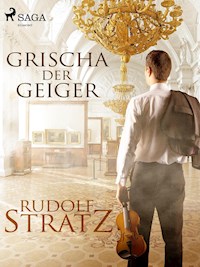 Grischa der Geiger - Rudolf Stratz - ebook