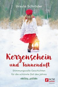 Kerzenschein und Tannenduft - Ursula Schröder - ebook