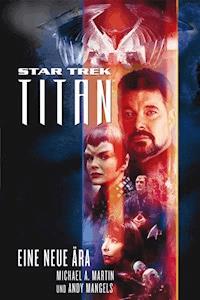 Star Trek - Titan 1 - Michael A. Martin - ebook