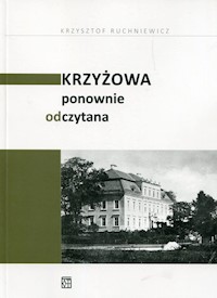 Krzyżowa ponownie odczytana - Ruchniewicz Krzysztof - książka