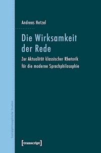 Die Wirksamkeit der Rede - Andreas Hetzel - ebook
