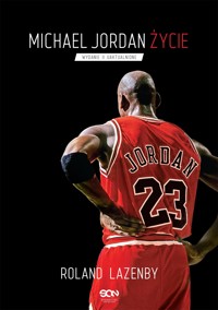 Michael Jordan. Życie - Roland Lazenby - ebook + audiobook + książka