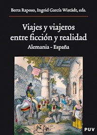 Viajes y viajeros, entre ficción y realidad - Varios autores - ebook