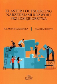 Klaster i outsourcing narzędziami rozwoju przedsiębiorstwa - Staszewska Jolanta, Foltys Joachim - książka