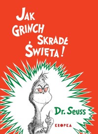 Jak Grinch skradł Święta - Seuss Dr. - książka