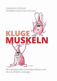 Kluge Muskeln - Andreas Stippler - ebook