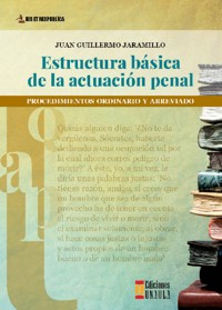 Estructura básica de la actuación penal - Juan Guillermo Jaramillo Díaz - ebook