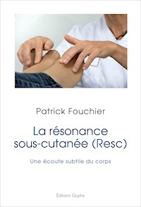 La résonance sous-cutanée (Resc) - Patrick Fouchier - ebook
