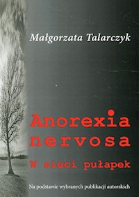 Anorexia nervosa - Talarczyk Małgorzata - książka