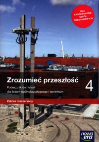 Zrozumieć przeszłość 4 Podręcznik Zakres rozszerzony - Śniegocki Robert, Zielińska Agnieszka - książka