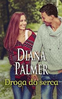 Droga do serca - Diana Palmer - ebook + książka
